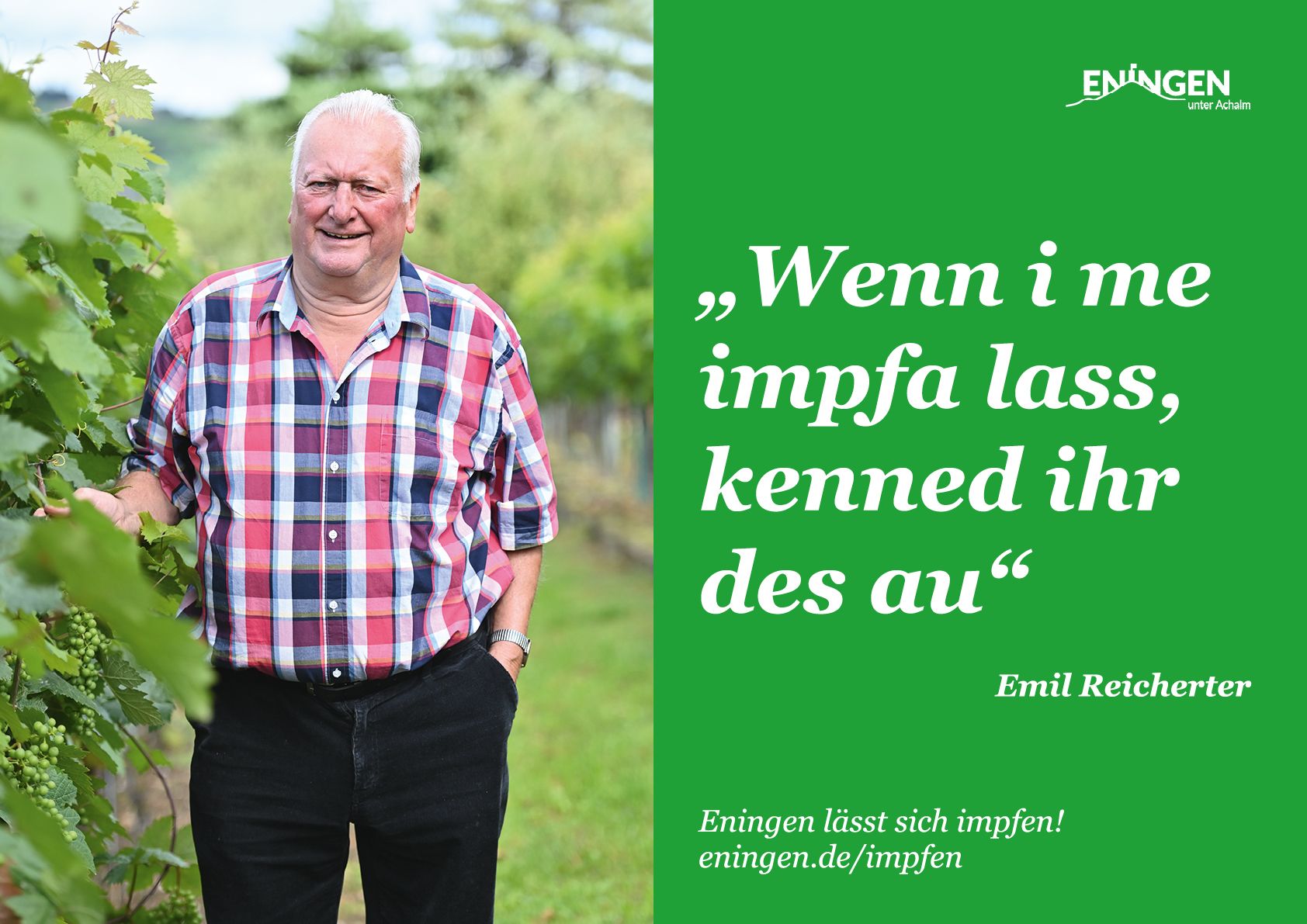 Imfpkamagne Eningen mit einem alten Mann und der Headline "Wenn i me impfa lass kenned Ihr des au"